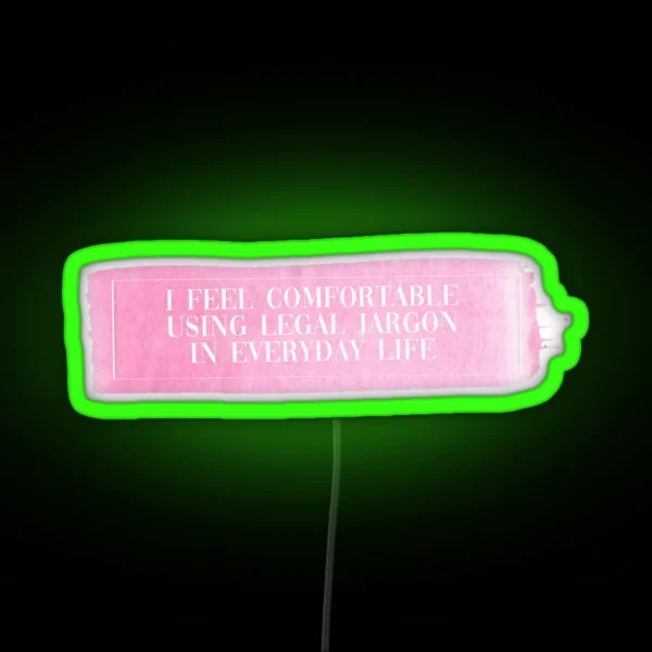 Elle Woods Legal Jargon RGB Neon Sign