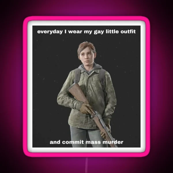 Ellie Williams Gay Meme RGB Neon Sign