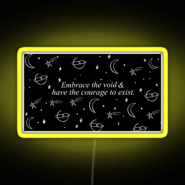 Embrace The Void And Have The Courage To Exist Dan Howell Quote RGB Neon Sign