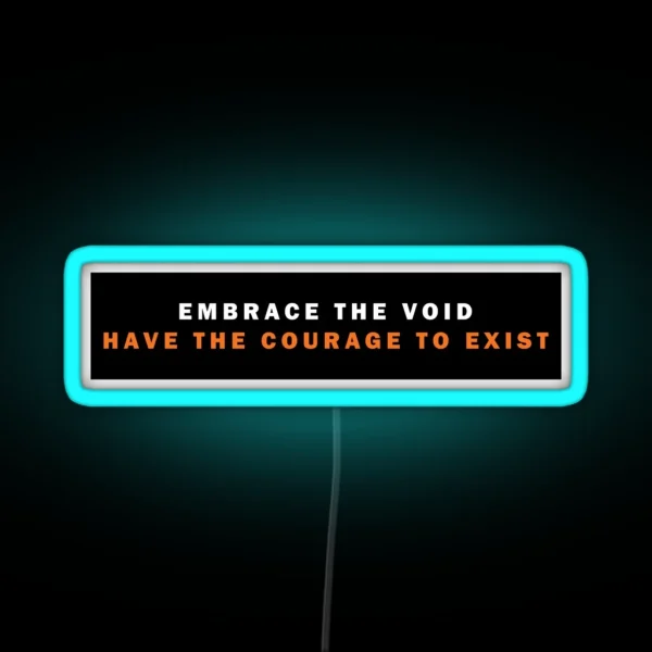 Embrace The Void RGB Neon Sign