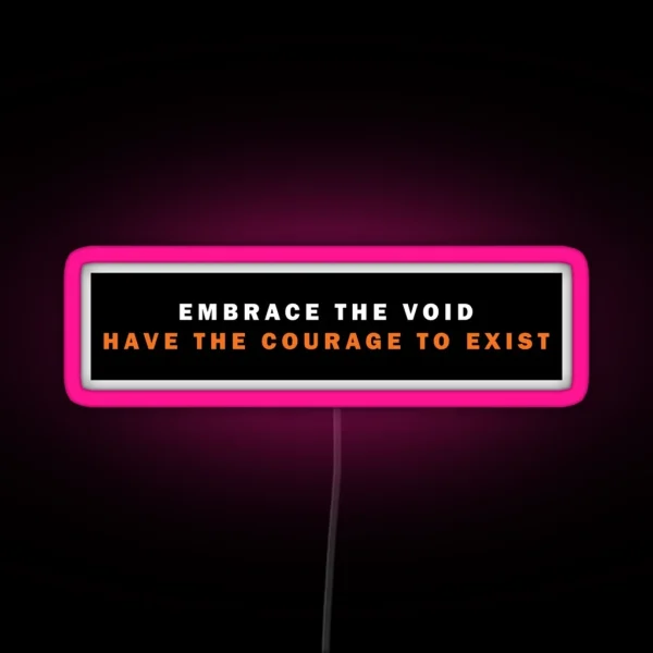 Embrace The Void RGB Neon Sign