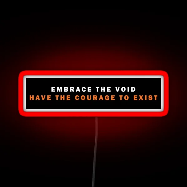 Embrace The Void RGB Neon Sign