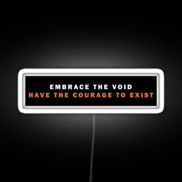 Embrace The Void RGB Neon Sign