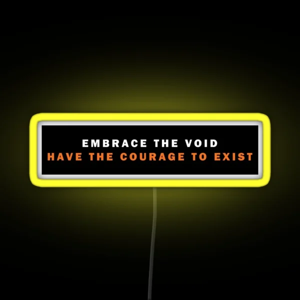 Embrace The Void RGB Neon Sign