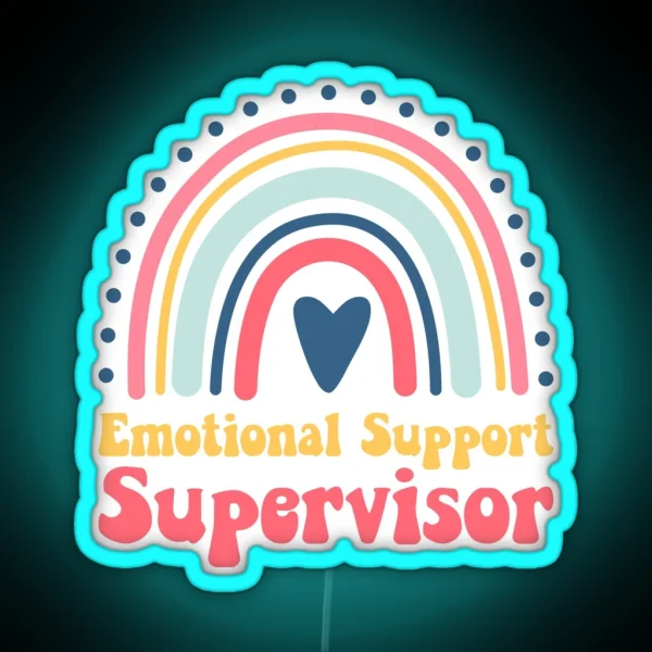 Emotional Support Supervisor RGB Neon Sign