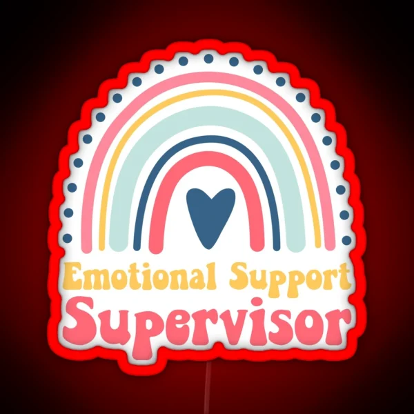 Emotional Support Supervisor RGB Neon Sign