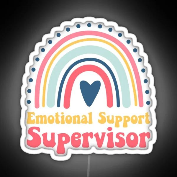 Emotional Support Supervisor RGB Neon Sign