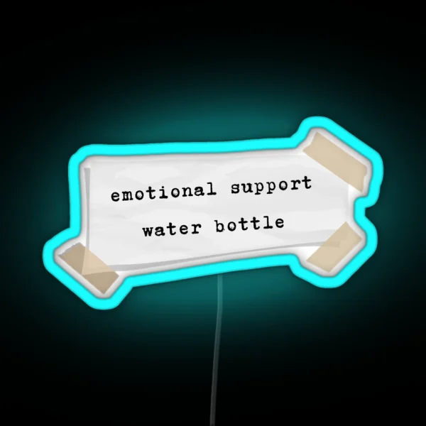 Emotional Support Water Bottle RGB Neon Sign