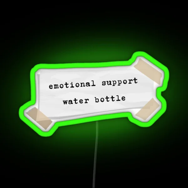 Emotional Support Water Bottle RGB Neon Sign