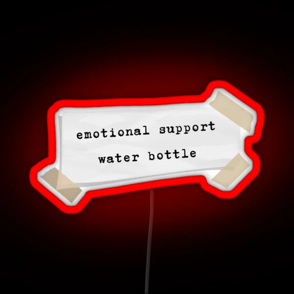 Emotional Support Water Bottle RGB Neon Sign
