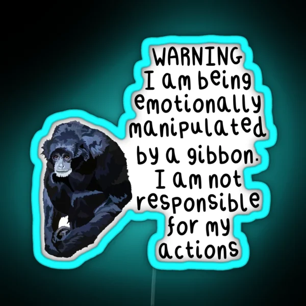 Emotionally Manipulated By A Gibbon RGB Neon Sign