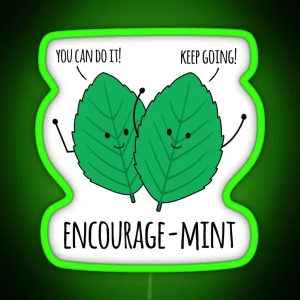 Encourage Mint Funny Mint RGB Neon Sign