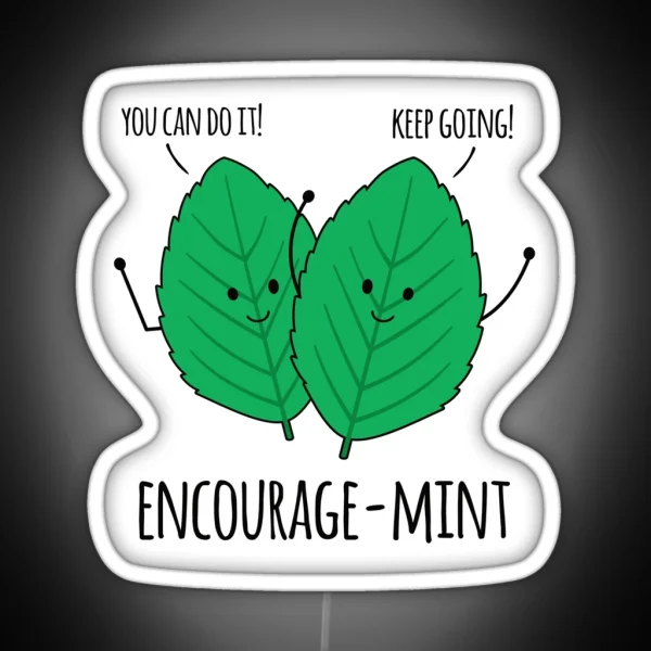 Encourage Mint Funny Mint RGB Neon Sign