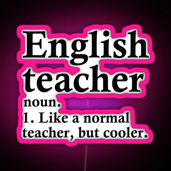 English Teacher Definition RGB Neon Sign