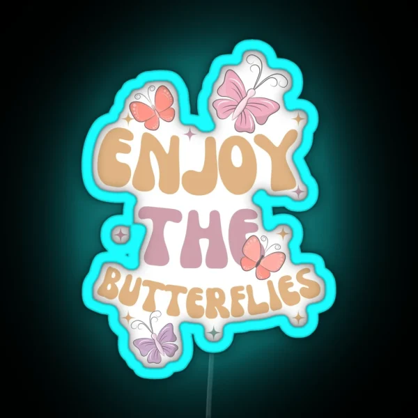 Enjoy The Butterflies RGB Neon Sign
