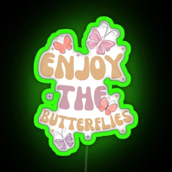 Enjoy The Butterflies RGB Neon Sign