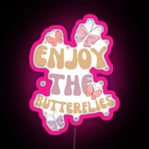 Enjoy The Butterflies RGB Neon Sign