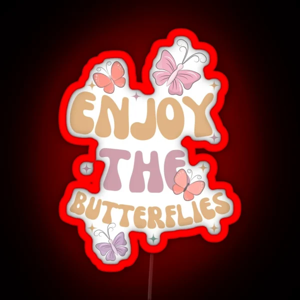 Enjoy The Butterflies RGB Neon Sign