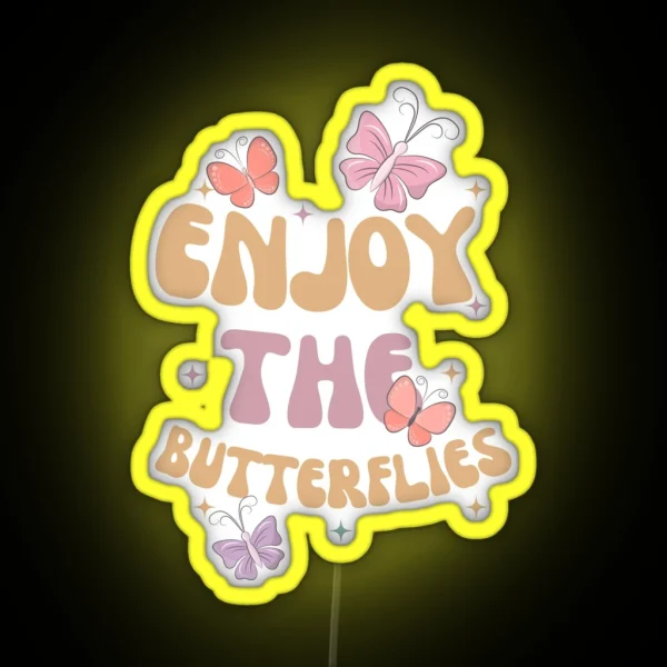 Enjoy The Butterflies RGB Neon Sign