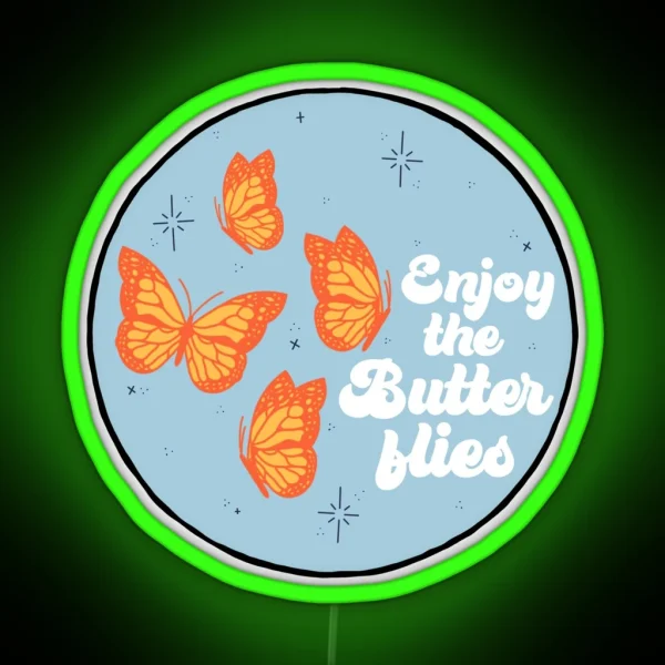 Enjoy The Butterflies RGB Neon Sign