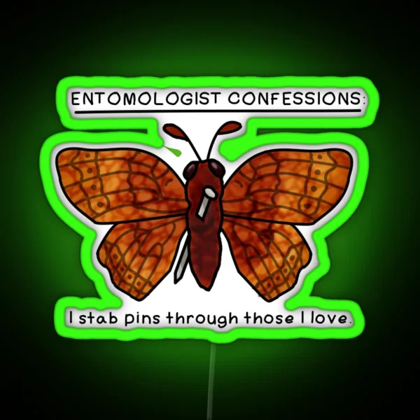 Entomologist Confessions RGB Neon Sign