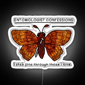 Entomologist Confessions RGB Neon Sign