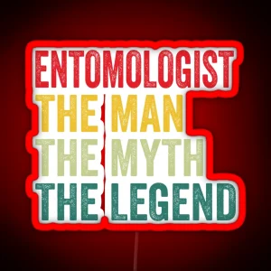 Entomologist Mens Gift Man Myth Entomologist Legend Entomologist Fathers Day RGB Neon Sign