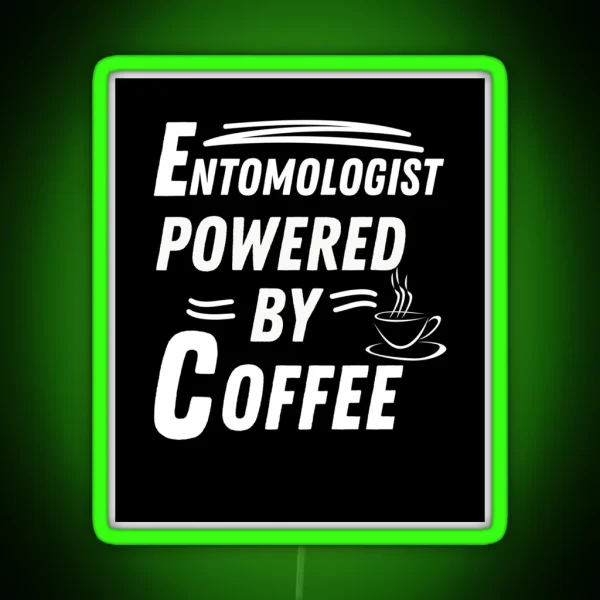 Entomologist Powered RGB Neon Sign