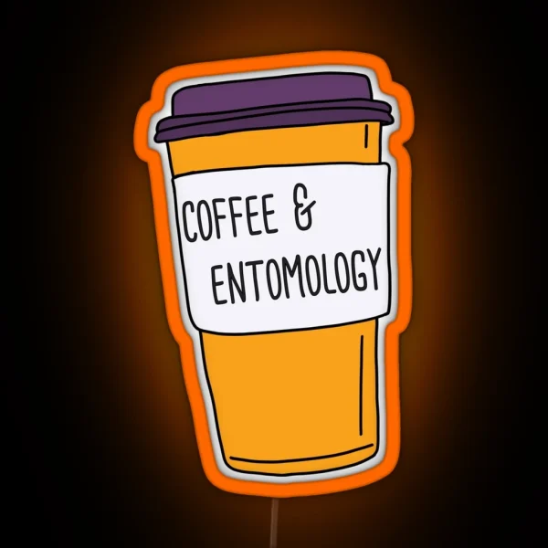 Entomology And Coffee RGB Neon Sign