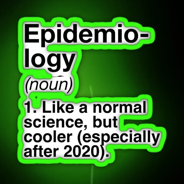 Epidemiology Defined Funny Definition RGB Neon Sign