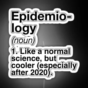 Epidemiology Defined Funny Definition RGB Neon Sign