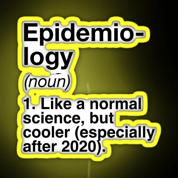 Epidemiology Defined Funny Definition RGB Neon Sign