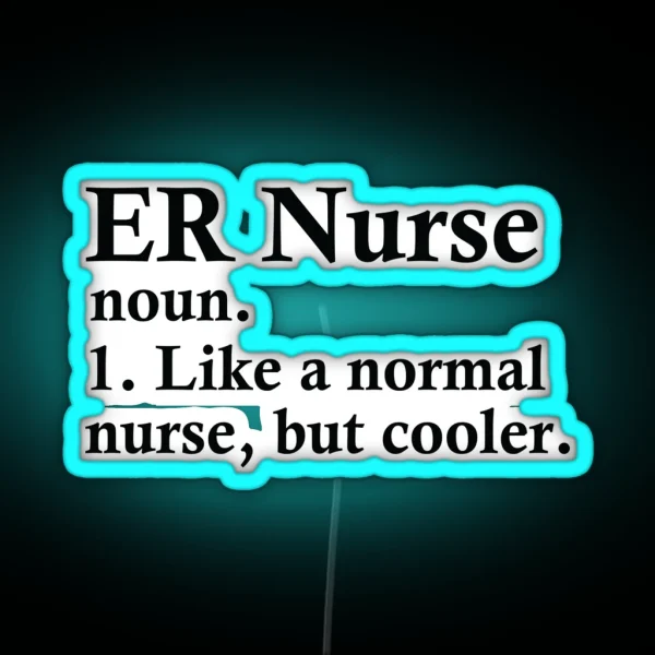 ER Nurse Definition RGB Neon Sign
