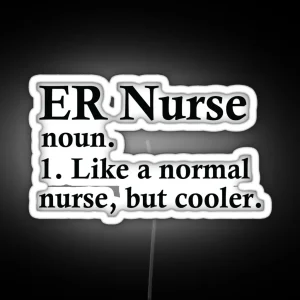 ER Nurse Definition RGB Neon Sign