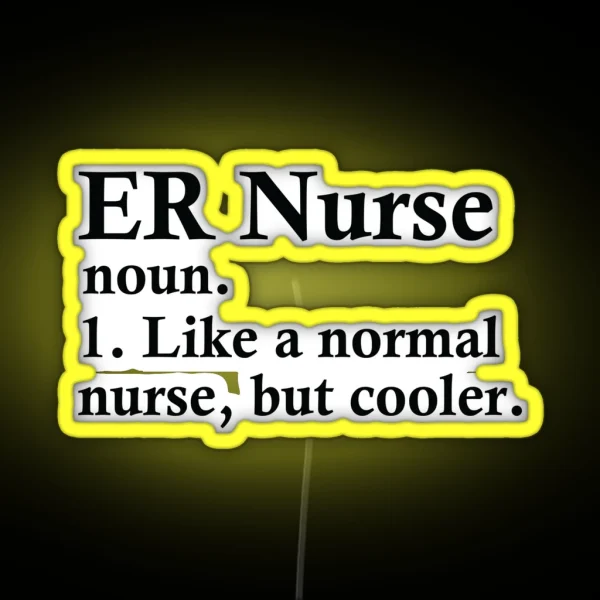 ER Nurse Definition RGB Neon Sign