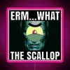 ERM WHAT THE SCALLOP RGB Neon Sign - Image 6