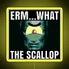 ERM WHAT THE SCALLOP RGB Neon Sign - Image 5