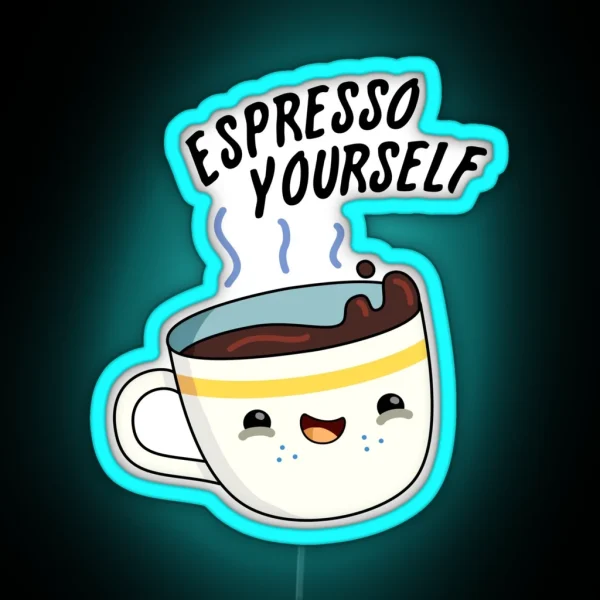 Espresso Yourself Funny Coffee Puns RGB Neon Sign
