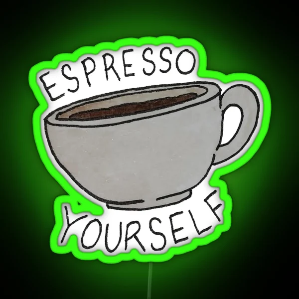 Espresso Yourself RGB Neon Sign