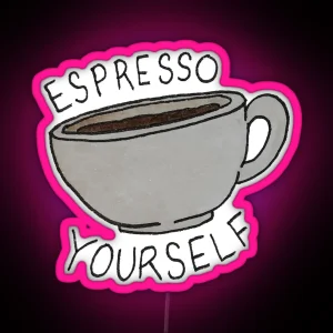 Espresso Yourself RGB Neon Sign