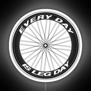 Every Day Is Leg Day RGB Neon Sign