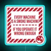 Every Machine Is A Smoke Machine If You Operate It Wrong Enough RGB Neon Sign - Image 2