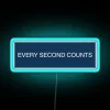 Every Second Counts RGB Neon Sign