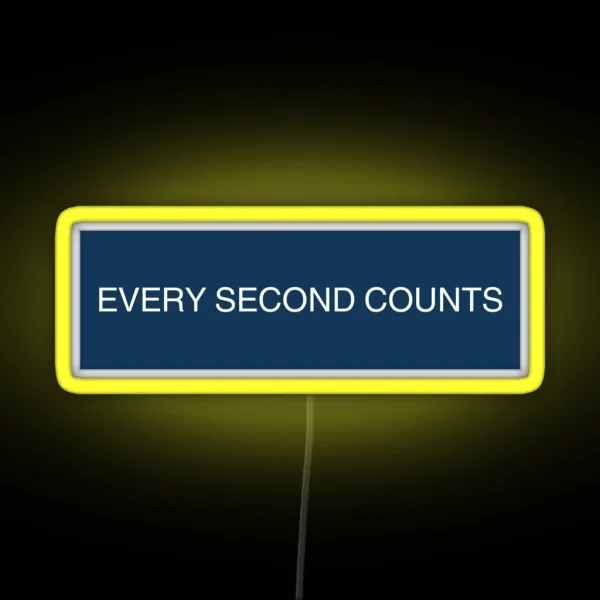 Every Second Counts RGB Neon Sign
