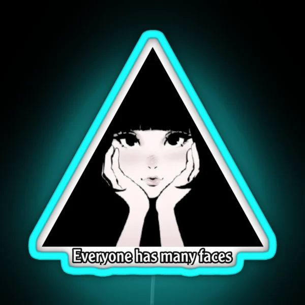 Everyone Has Many Faces RGB Neon Sign