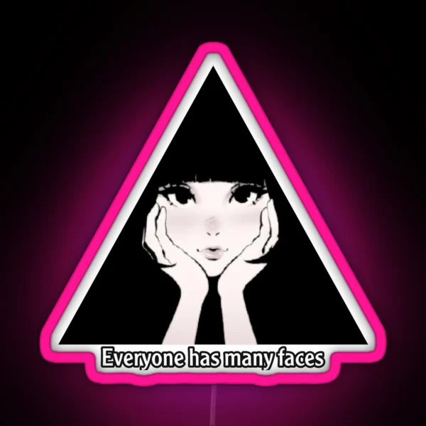 Everyone Has Many Faces RGB Neon Sign