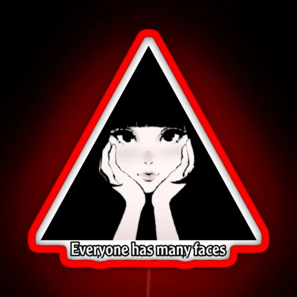 Everyone Has Many Faces RGB Neon Sign