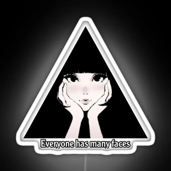 Everyone Has Many Faces RGB Neon Sign