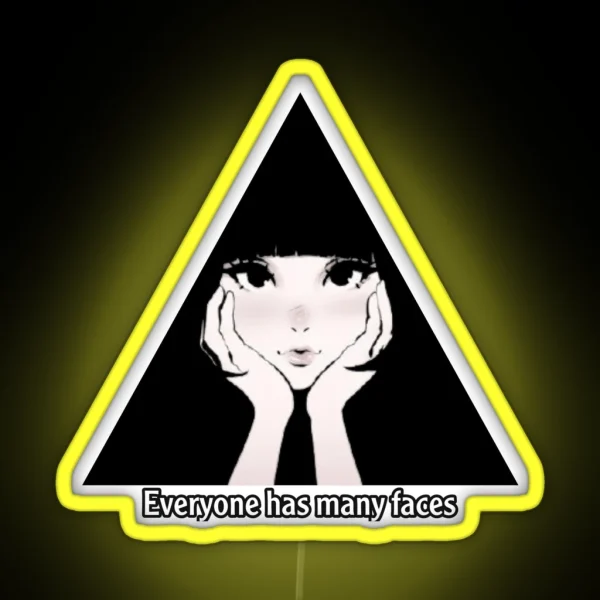 Everyone Has Many Faces RGB Neon Sign