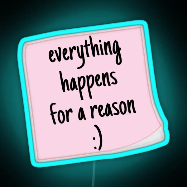 Everything Happens For A Reason RGB Neon Sign